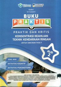Image of Buku Praktis Praktik dan Kritis Konsentrasi Keahlian Teknik Kendaraangan Ringan Untuk SMK/MAK Fase F Jilid 2
