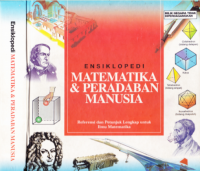 Ensiklopedi Matematika dan Peradaban Manusia
Referensi dan Petunjuk Lengkap untuk Ilmu Matematika