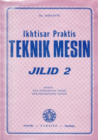 Ikhtisar Praktis Teknik Mesin jilid 2