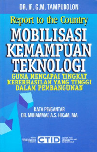Report to the Country, Mobilisasi Kemampuan Teknologi, Guna Mencapai Tingkat Keberhasilan yang Tinggi dalam Pembangunan