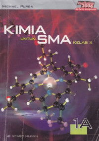 Kimia untuk SMA Kelas X jilid 1A