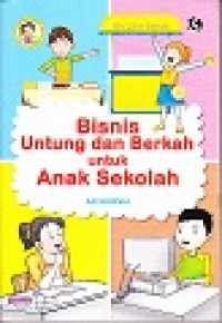 Bisnis Untung dan Berkah Untuk Anak Sekolah