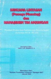 Rencana Lintasan (Passage Planning) dan Manajemen Tim Anjungan