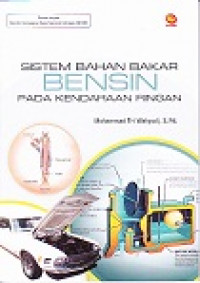 Sistem Bahan Bakar Bensin Pada Kendaraan Ringan
