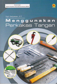 Menggunakan Perkakas Tangan