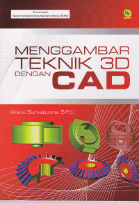 Menggambar Teknik 3D dengan CAD