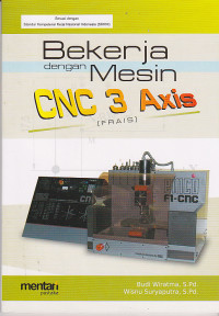 Image of Bekerja dengan Mesin CNC 3 Axis (Frais)
