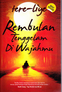 Rembulan Tenggelam di Wajahmu