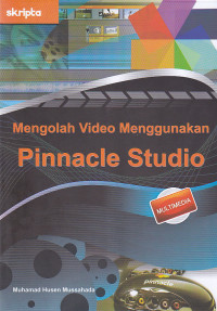 Mengolah Video Menggunakan Pinnacle Studio