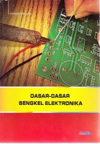 Dasar Dasar Bengkel Elektronika