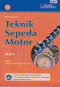 Teknik Sepeda Motor untuk Sekolah Menengah Kejuruan Jilid 3