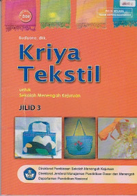 Kriya Tektil untuk Sekolah Menengah Kejuruan Jilid 3