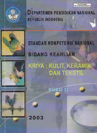 Standar Kompetensi Nasional Bidang Keahlian; Kriya; Kulit, Keramik, dan Tekstil