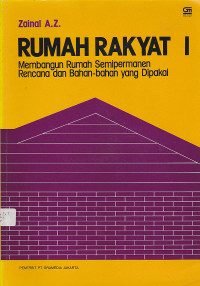 Rumah Rakyat Membangun Rumah Semipermanen Rencana dan Bahan-bahan yang Dipakai