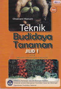 Teknik Budidaya Tanaman untuk Sekolah Menengah Kejuruan Jilid 1