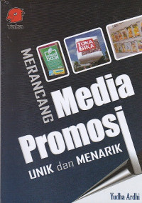 Merancang Media Promosi Unik dan Menarik