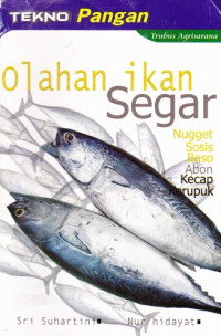 Olahan Ikan Segar, Nugget, Sosis, Baso, Abon, Kecap, Kerupuk