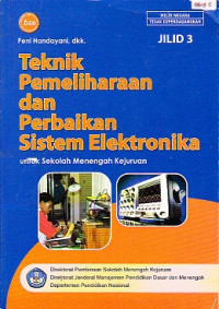 Teknik Pemeliharaan dan Perbaikan Sistem Elektronika Jilid 3