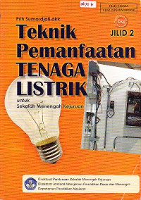 Teknik Pemanfaatan Tenaga Listrik Jilid 2