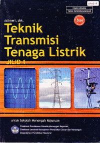 Teknik Transmisi Tenaga Listrik Jilid 1