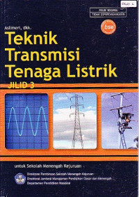 Teknik Transmisi Tenaga Listrik Jilid 3