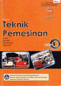 Teknik Pemesinan Jilid 1