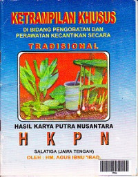 Ketrampilan Khusus di Bidang Pengobatan dan Perawatan Kecantikan Secara Tradisional