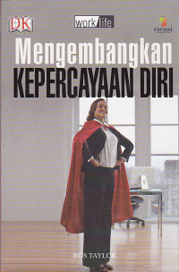 Mengembangkan Kepercayaan Diri
