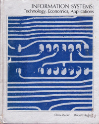 Information Systems: Technology, Economics, Applications