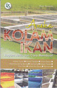 Aneka Kolam Ikan: Ragam Jenis dan Cara Membuat