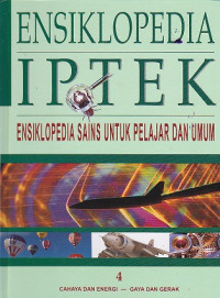 Ensiklopedia Iptek (Ensiklopedia Sains untuk Pelajar dan Umum) Jilid 4
