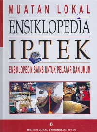 Ensiklopedia Iptek (Ensiklopedia Sains untuk Pelajar dan Umum) Jilid 6