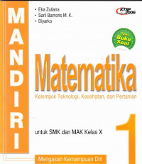 Matematika Kelompok Teknologi, Kesehatan, dan Pertanian untuk SMK dan MAK Kelas x Jilid 1