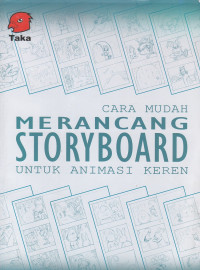 Cara Mudah Merancang Story Board untuk Animasi keren