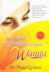 Jangan Menyesal Menjadi Wanita