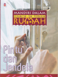 Mandiri dalam Perawatan dan Perbaikan Rumah Pintu dan Jendela