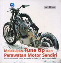 Melakukan Tune Up dan Perawatan Motor Sendiri