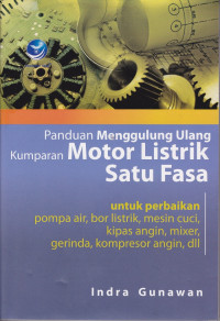 Panduan menggulung ulang Kumparan Motor Listrik Satu fasa