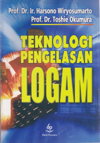 Teknologi Pengelasan Logam