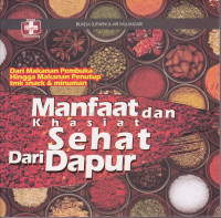 Manfaat dan Khasiat Sehat dari Dapur