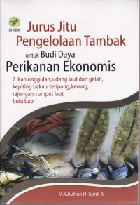 Jurus Jitu Pengelolaan Tambak untuk Budi Daya Perikanan Ekonomis