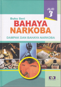 Buku Seri Bahaya Narkoba Dampak dan Bahaya Narkoba