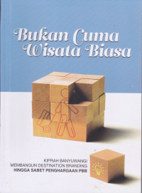 Bukan Cuma Wisata Biasa