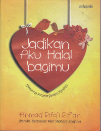 Jadikan Aku Halal Bagimu