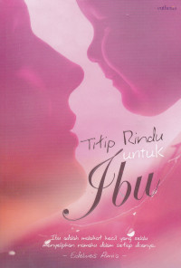 Titip Rindu Untuk Ibu