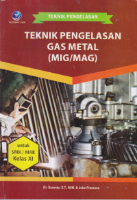 Teknik Pengelasan Gas Metal