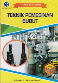 Teknik Permesinan Bubut Untuk SMK/MAK Kelas XII