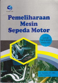 Pemeliharaan Mesin Sepeda Motor Untuk SMK/MAK Kelas  XII