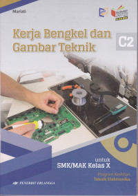 Kerja Bengkel dan Gambar Teknik untuk SMK/MAK Kelas X