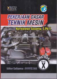 Pekerjaan Dasar Teknik Mesin untuk SMK/MAK Kelas  X